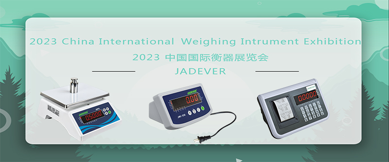 JADEVER Tham gia Triển lãm Thiết bị Cân Quốc tế Trung Quốc năm 2023
